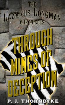 Through Mines of Deception