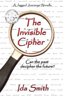 The Invisible Cipher - A Jagged Journeys' Novella