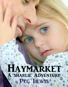 Haymarket: A Sharlie Adventure Short Story