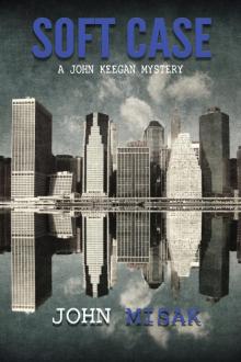 Soft Case (Book 1 of the John Keegan Mystery Series)