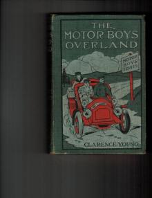 The Motor Boys Overland; Or, A Long Trip for Fun and Fortune