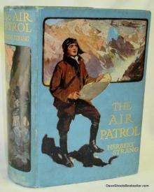 The Air Patrol: A Story of the North-west Frontier