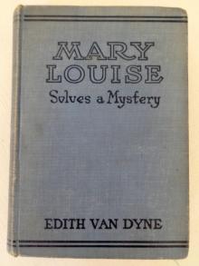 Mary Louise Solves a Mystery