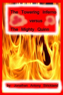 The Towering Inferno Versus The Mighty Quinn