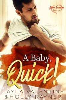 A Baby, Quick! (Baby Surprises Book 3)