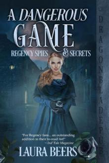 A Dangerous Game (Regency Spies & Secrets Book 2)