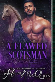 A Flawed Scotsman (Clan Ross Book 4)