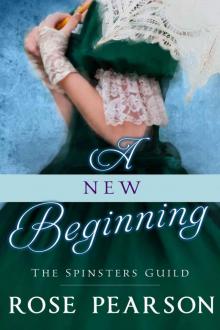 A New Beginning: The Spinsters Guild