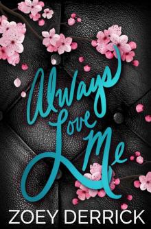 Always Love Me: A Standalone Second Chance Romance