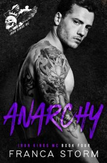 ANARCHY (Iron Kings MC, #4)