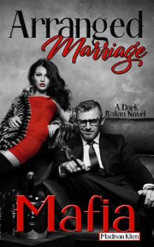 Arranged Marriage Mafia: A Dark Italian Novel (Mafia Romance Book 1)