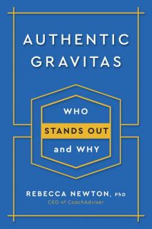 Authentic Gravitas