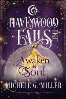 Awaken the Soul: (A Havenwood Falls High Novella)
