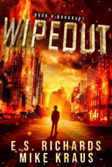 Bankrupt: Wipeout Book 6: (A Thrilling Post-Apocalyptic Series)