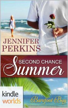 Barefoot Bay: Second Chance Summer (Kindle Worlds Novella)