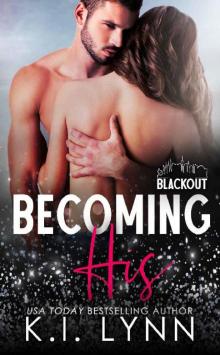 Becoming His (Blackout Series)