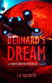 Bernard's Dream: A Hayden's World Novel (Hayden's World Origins Book 8)