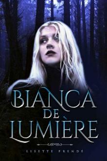 Bianca De Lumière : High Suspense Urban Fantasy Romance (The Re'em Prophecy Book 1)