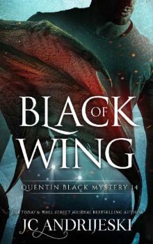 Black Of Wing: A Quentin Black Paranormal Mystery Romance (Quentin Black Mystery Book 14)