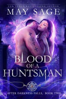 Blood of a Huntsman: After Darkness Falls Book Two