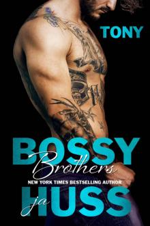 Bossy Brothers: Tony