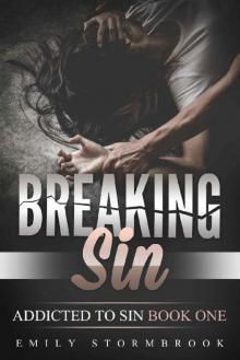 Breaking Sin: A kidnap abduction story (Addicted to Sin Book 1)