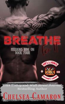 Breathe for It: Hellions Motorcycle Club (Hellions Ride On Book 4)