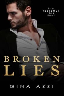 Broken Lies: The Regretful Lies Duet Book 1