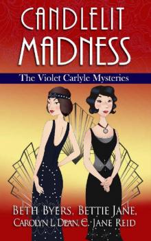 Candlelit Madness: A 1920s Historical Mystery Anthology including Violet Carlyle