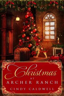 Christmas at Archer Ranch (Wild West Frontier Brides Book 8)