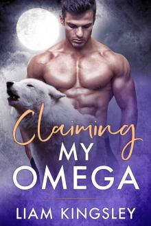 Claiming My Omega: Blackwater Pack: Book 2