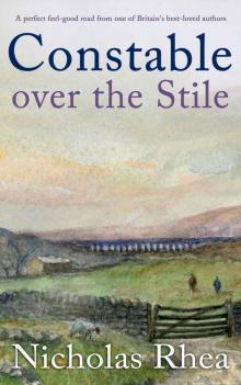 CONSTABLE OVER THE STILE a perfect feel-good read from one of Britain’s best-loved authors (Constable Nick Mystery Book 20)