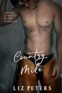 Country Mile: When Opposites Attract Romance (Fanning the Flames Book 1)