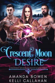 Crescent Moon Desire (Passion & Magic #1)