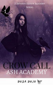 Crow Call (Part 1): An Ash Academy Serial (Crow Call Serial)