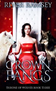 Crown of Fangs: A WhyChoose Romance (Throne of Wolves Book 3)