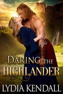 Daring the Highlander: A Scottish Historical Romance Novel