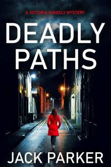 Deadly Paths