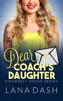 DEAR COACH'S DAUGHTER: A Curvy Girl Romance (SINCERELY YOURS Book 14)