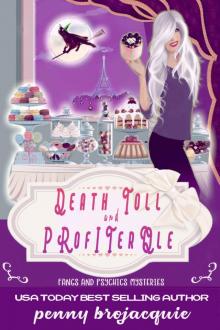 Death toll and profiterole: A paranormal cozy mystery (Fangs and psychics mysteries Book 1)