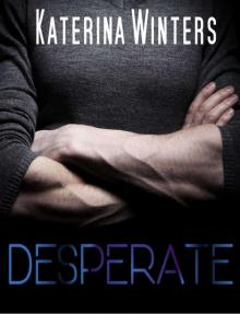 Desperate (A Contemporary Romance)