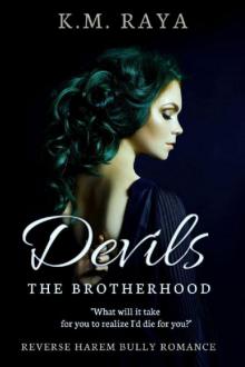 Devils: A Reverse Harem Bully Romance: (The Brotherhood Book 2)