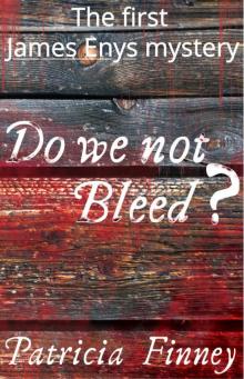 Do We Not Bleed