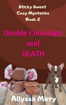 Double Chocolate and Death