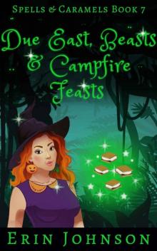 Due East, Beasts & Campfire Feasts