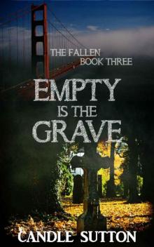 Empty Is the Grave