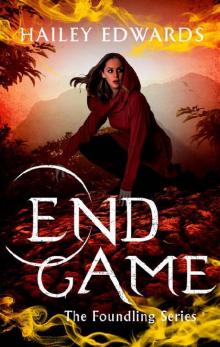 End Game (The Foundling Series)