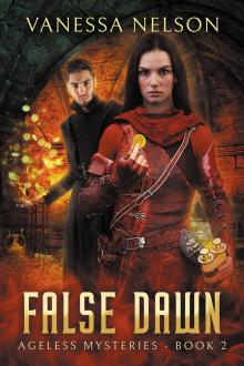 False Dawn: Ageless Mysteries - Book 2