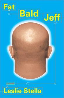 Fat Bald Jeff