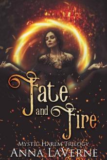 Fate & Fire: Mystic Harem Trilogy Book Two